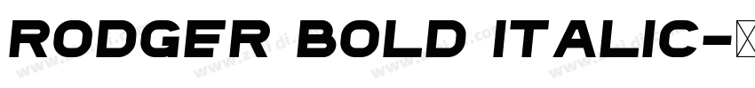 Rodger Bold Italic字体转换